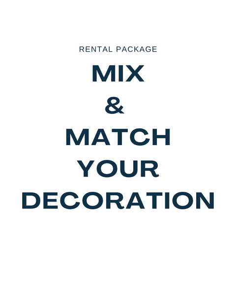 Mix & Match Your Decoration